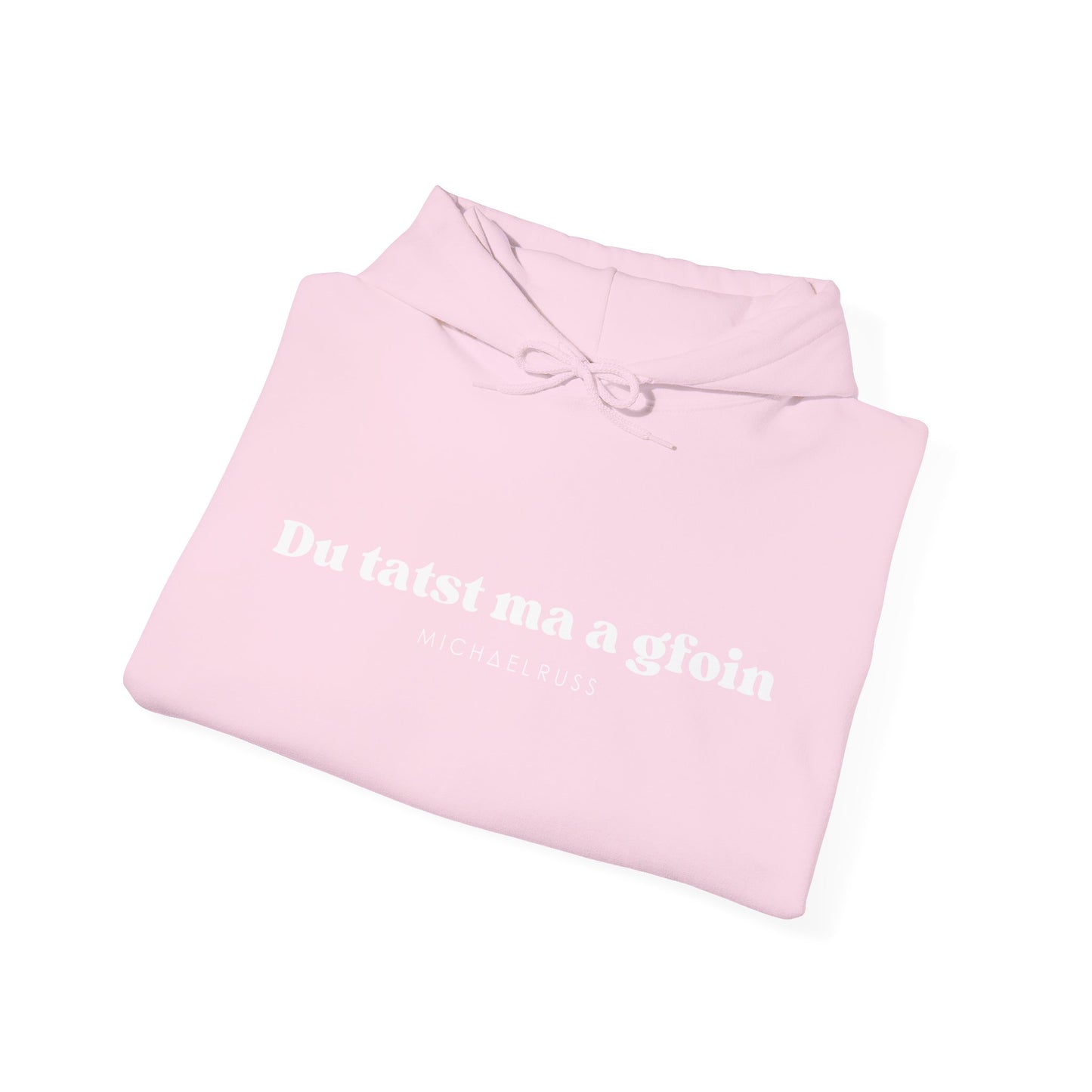 Classic Hoodie "Du tatst ma a gfoin"